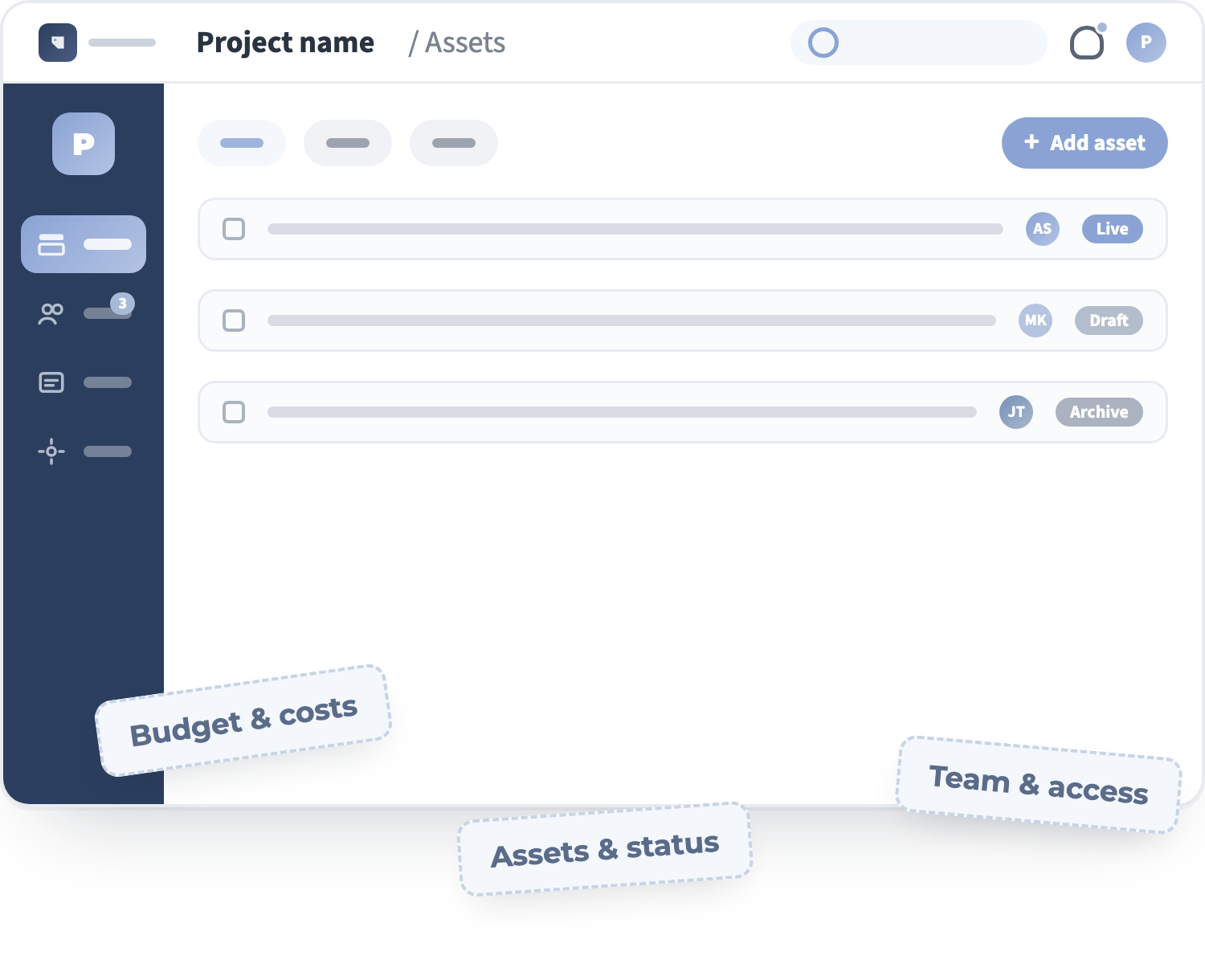 Project section schema — sidebar, asset list with statuses, stickers: Budget & costs / Team & access / Assets & status